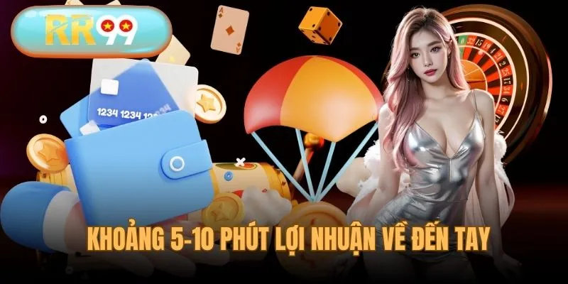 Lệnh rút tiền RR99 được tất toán trong 3-5 phút