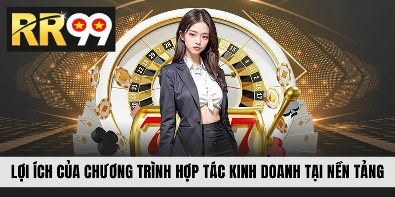 Lợi ích của chương trình hợp tác kinh doanh