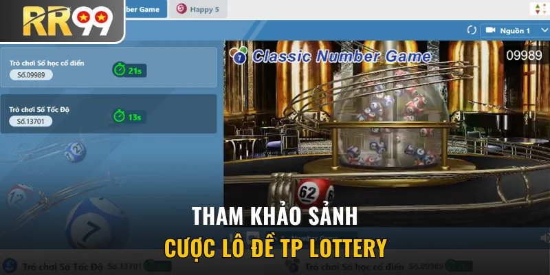 Tham khảo sảnh cược lô đề TP Lottery