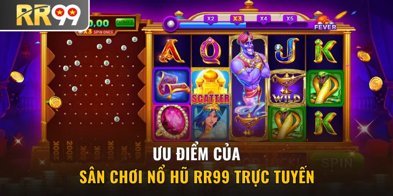 Ưu điểm của sảnh game nổ hũ
